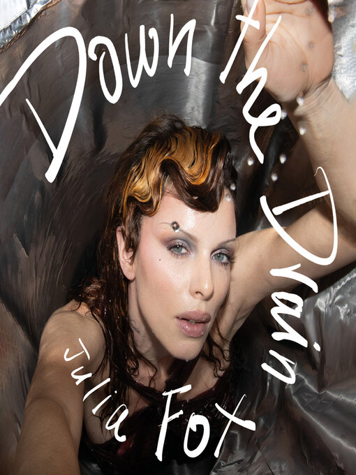 Title details for Down the Drain by Julia Fox - Wait list
